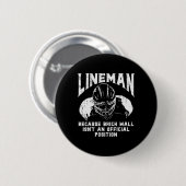 American Football Lineman Brick Wall Zitat M Button (Vorne & Hinten)