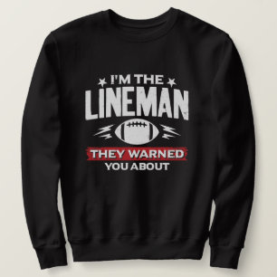 American-Football-Lineman, vor dem sie dich gewarn Sweatshirt
