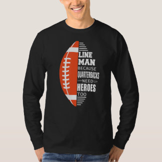 American Football Lineman wegen Quarterbacks T-Shirt