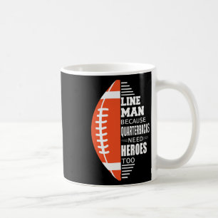 American Football Lineman, weil Quarterbacks brauc Kaffeetasse