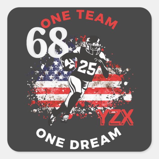 American Football, one team one dream Quadratischer Aufkleber (Vorderseite)