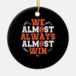 American Football We Almost Win Keramik Ornament
