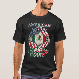 American Geboren Mexico Roots Flag T-Shirt Proud U