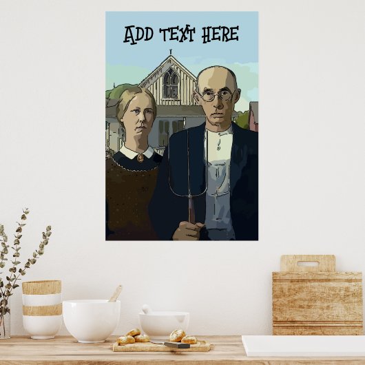American Gothic, Text Poster hinzufügen (Küche)