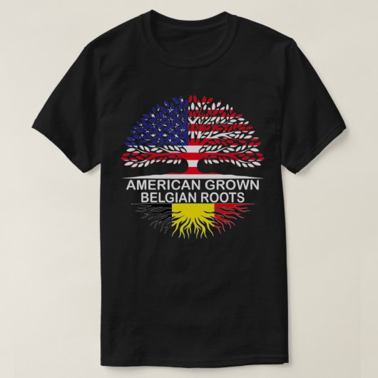 American Grown Belgian Roots Belgium Flag T-Shirt (Design vorne)