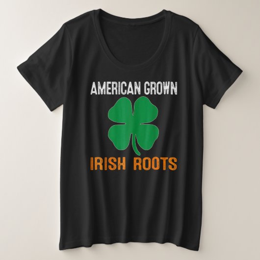 American Grown Irish Roots Flag Ireland ST PATRICK Große Größe T-Shirt (Design vorne)