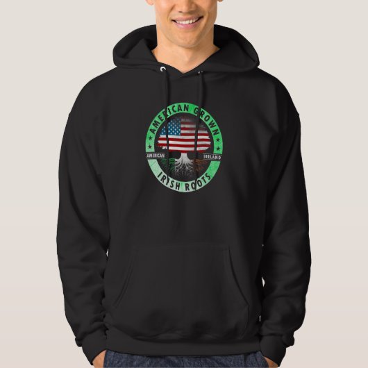 American grown Irish roots flag Ireland st Patrick Hoodie (Vorderseite)