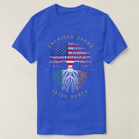 American Grown Irish Roots Ireland Flag T-Shirt (Design vorne)
