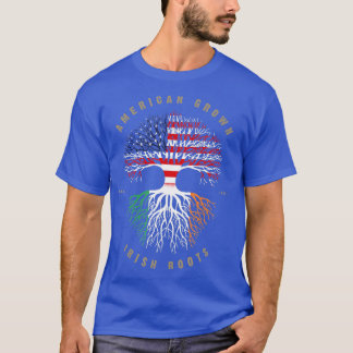 American Grown Irish Roots Ireland Flag T-Shirt