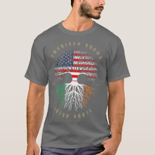 American Grown Irish Roots Ireland Flag T-Shirt
