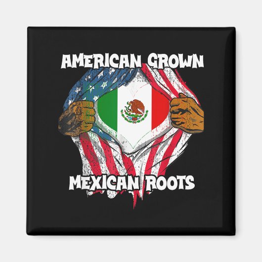 American Grown Mexican Roots Mexico Country Lover  Magnet (Vorne)