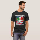 American Grown Mexican Roots Mexico Country Lover T-Shirt (Vorne ganz)