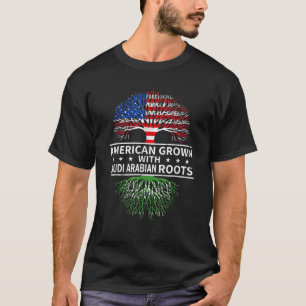 American Grown Saudi Roots Saudi Arabian T Shirt