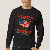 American Grown with Filipino Parts Patriotic Phili Sweatshirt (Vorderseite)