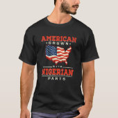 American Grown with Nigerian Parts Patriotic Niger T-Shirt (Vorderseite)