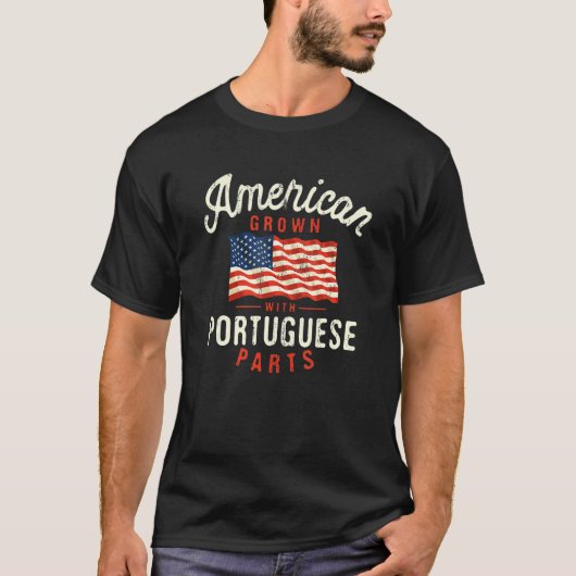 American Grown with Portuguese Parts Patriotic Nat T-Shirt (Vorderseite)