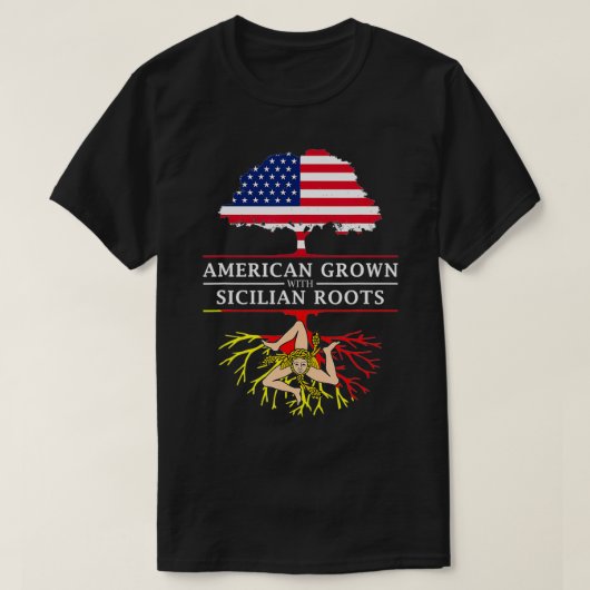 American Grown with Sicilian Roots Sicily T-Shirt (Design vorne)