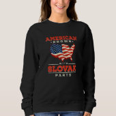American Grown with Slovak Parts Patriotic Slovaki Sweatshirt (Vorderseite)