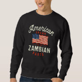 American Grown with Zambian Parts Patriotic Nation Sweatshirt (Vorderseite)