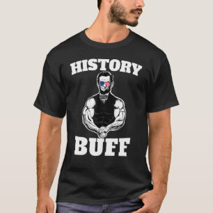 American History Buff Abraham Lincoln Weightliftin T-Shirt