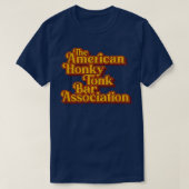 American Honky Tonk Bar Assoc Retro Classic Design T-Shirt (Design vorne)