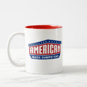American Made Dumpsters Tasse (zwei Tone) (Links)