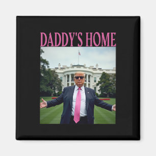 American Made Trump Merchandise - Daddys Zuhause T Magnet