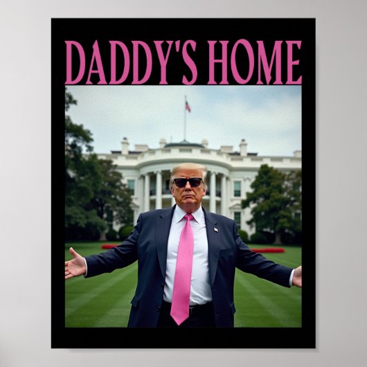 American Made Trump Merchandise - Daddys Zuhause T Poster (Vorne)