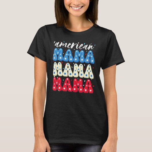American Mama 4th Of July Celebrate Independence 2 T-Shirt (Vorderseite)
