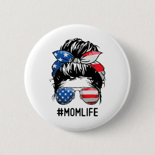 American Mama Life Messy Bun 4. Juli feiert uns Button