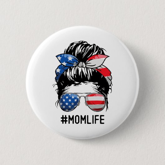 American Mama Life Messy Bun 4. Juli feiert uns Button (Vorderseite)