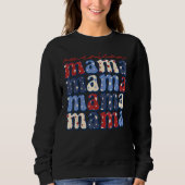 American Mama Mom Life Patriotic 4th Of July Ameri Sweatshirt (Vorderseite)
