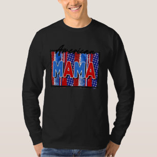 American Mama Patriotic Happy 4. Juli W T-Shirt