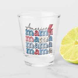 American Mama Schnapsglas