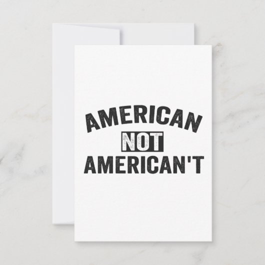American Not American nicht Funny Patriotic 4. Jul Dankeskarte (Vorderseite)
