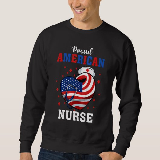 American Nurse For Memorial Day and 4th of July Sweatshirt (Vorderseite)