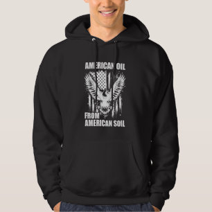 American Oil from American Soil, USA Crude Oil Sup Hoodie