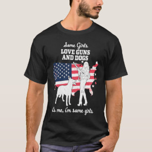 American Patriotic Girl some Girl Liebe Gewehre un T-Shirt