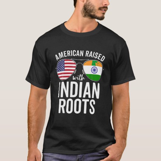 American Raise with Indian Roots USA India Flag T T-Shirt (Vorderseite)