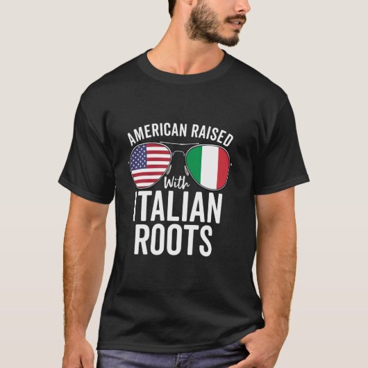 American Raise with Italian Roots USA Italy Flag T-Shirt (Vorderseite)