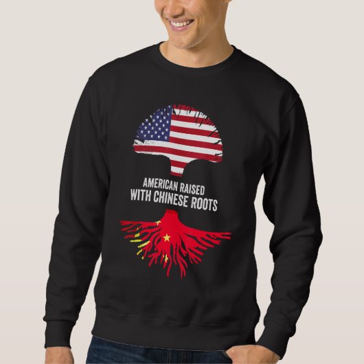 American Raised With Chinese Roots China Sweatshirt (Vorderseite)