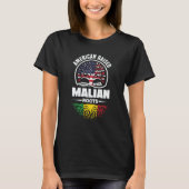 American Raised With Malian Roots Mali Malian Mali T-Shirt (Vorderseite)
