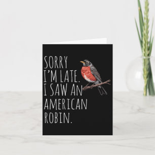 American Robin Bird Watching Lover Funny Sarcastic Karte
