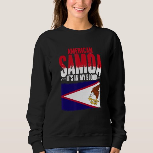 American Samoa In My Blood Samoa Pride Roots Ameri Sweatshirt (Vorderseite)