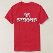 American Sign Language Be Strong 1 T-Shirt (Design vorne)