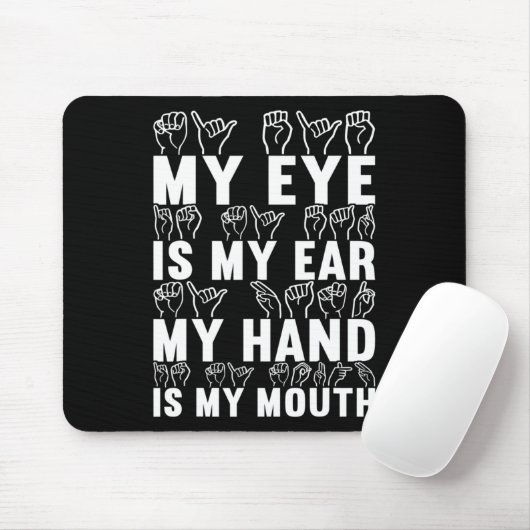 American Sign Language Deaf Awareness 21 Mousepad (Mit Mouse)