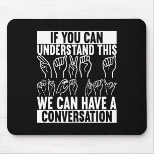 American Sign Language Deaf Awareness 2 Mousepad