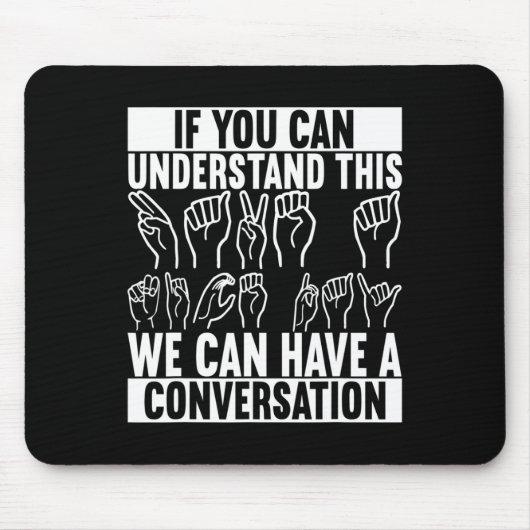 American Sign Language Deaf Awareness 2 Mousepad (Vorne)