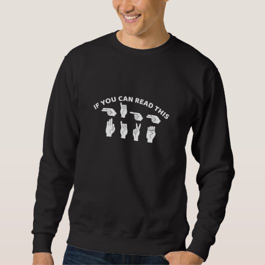 American Sign Language Sweatshirt (Vorderseite)
