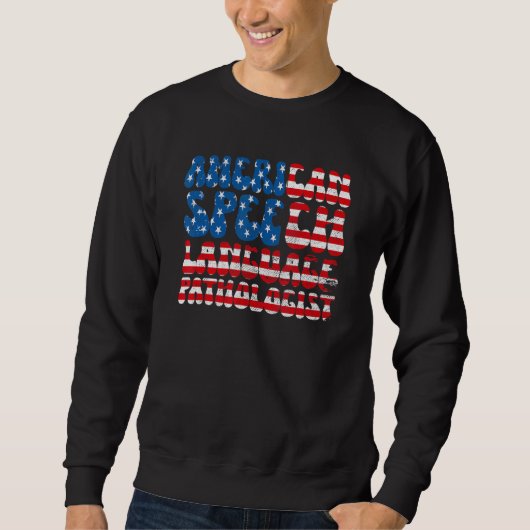 American Speech Pathologist US Flag SLP Sweatshirt (Vorderseite)